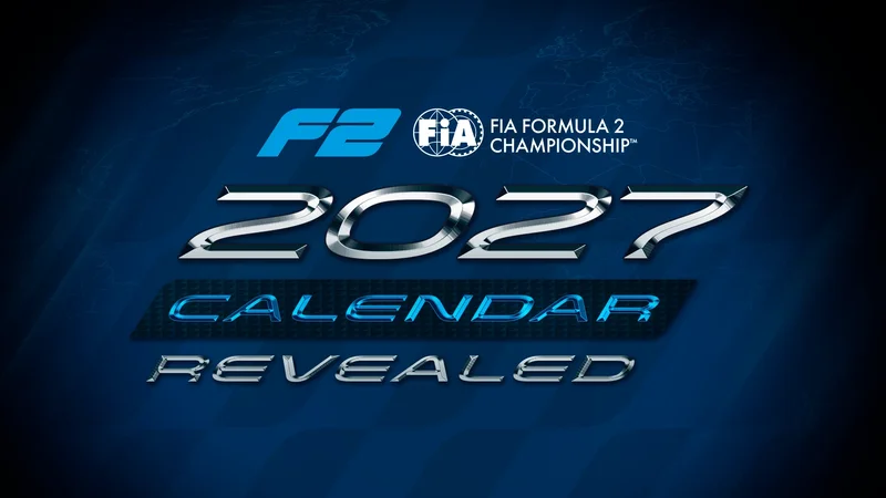 Fórmula 2 revela calendario de 14 rondas para la temporada 2027