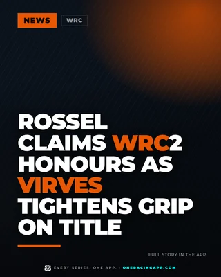 Rossel claims WRC2 honours as Virves tightens grip on title