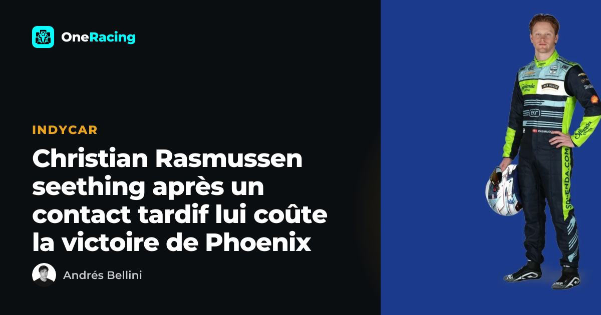 Christian Rasmussen seething après un contact tardif lui coûte la…