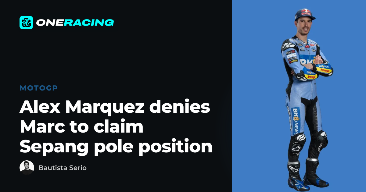 Alex Marquez denies Marc to claim Sepang pole position