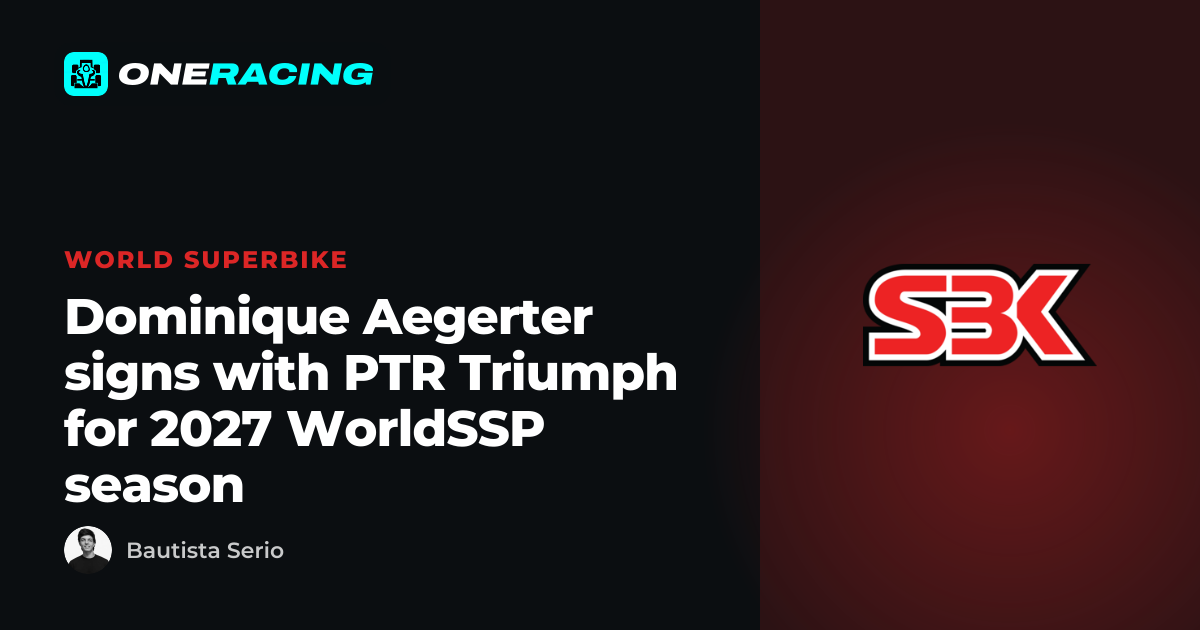 Dominique Aegerter signs with PTR Triumph for 2027 WorldSSP season