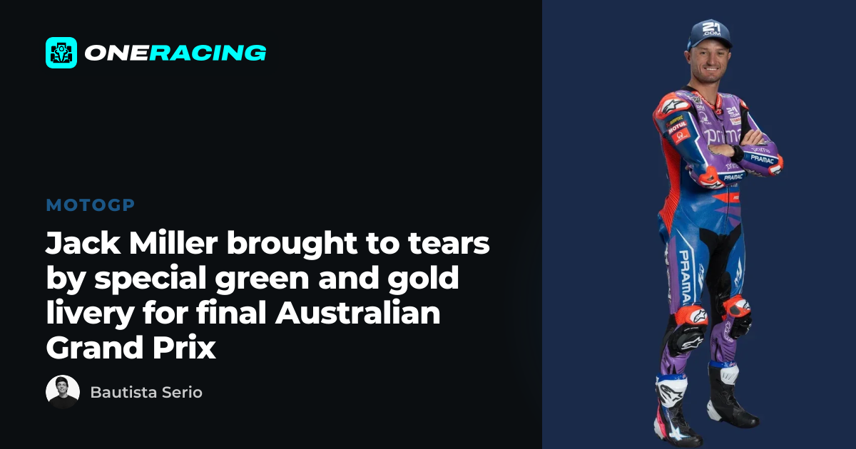 Jack Miller brought to tears by special green and gold livery for…