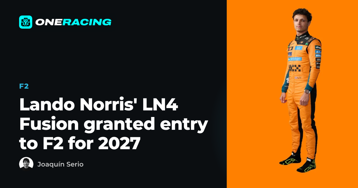 Lando Norris' LN4 Fusion granted entry to F2 for 2027