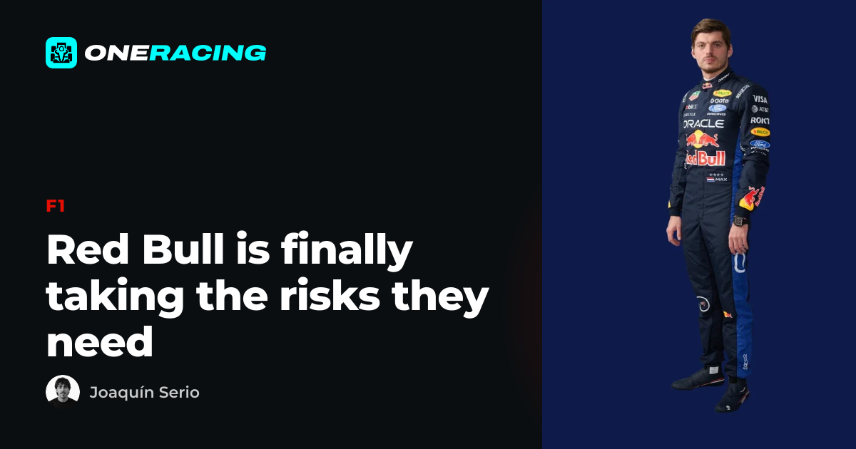 Red Bull is finally taking the risks they need — OneRacing