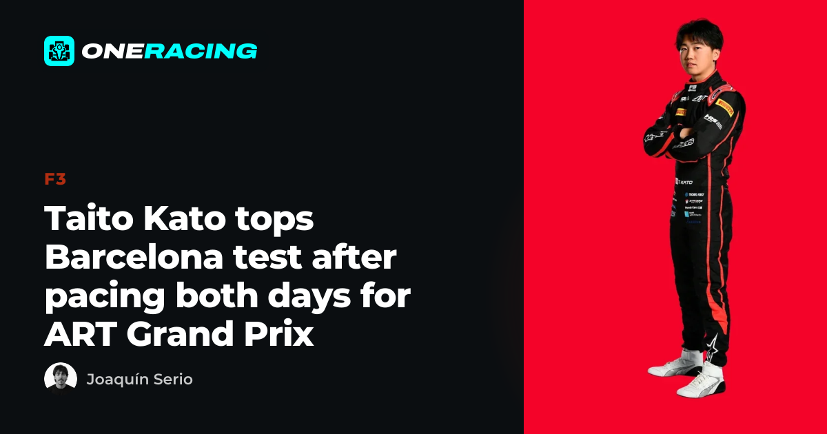 Taito Kato tops Barcelona test after pacing both days for ART Grand Prix